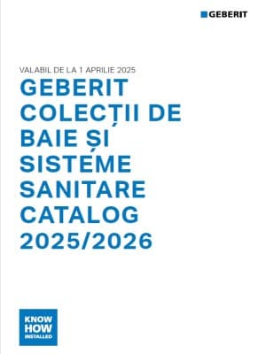 Catalog Geberit Colecții de baie și sisteme sanitare 2025/26 Catalog Geberit Colecții de baie și sisteme sanitare 2025/26